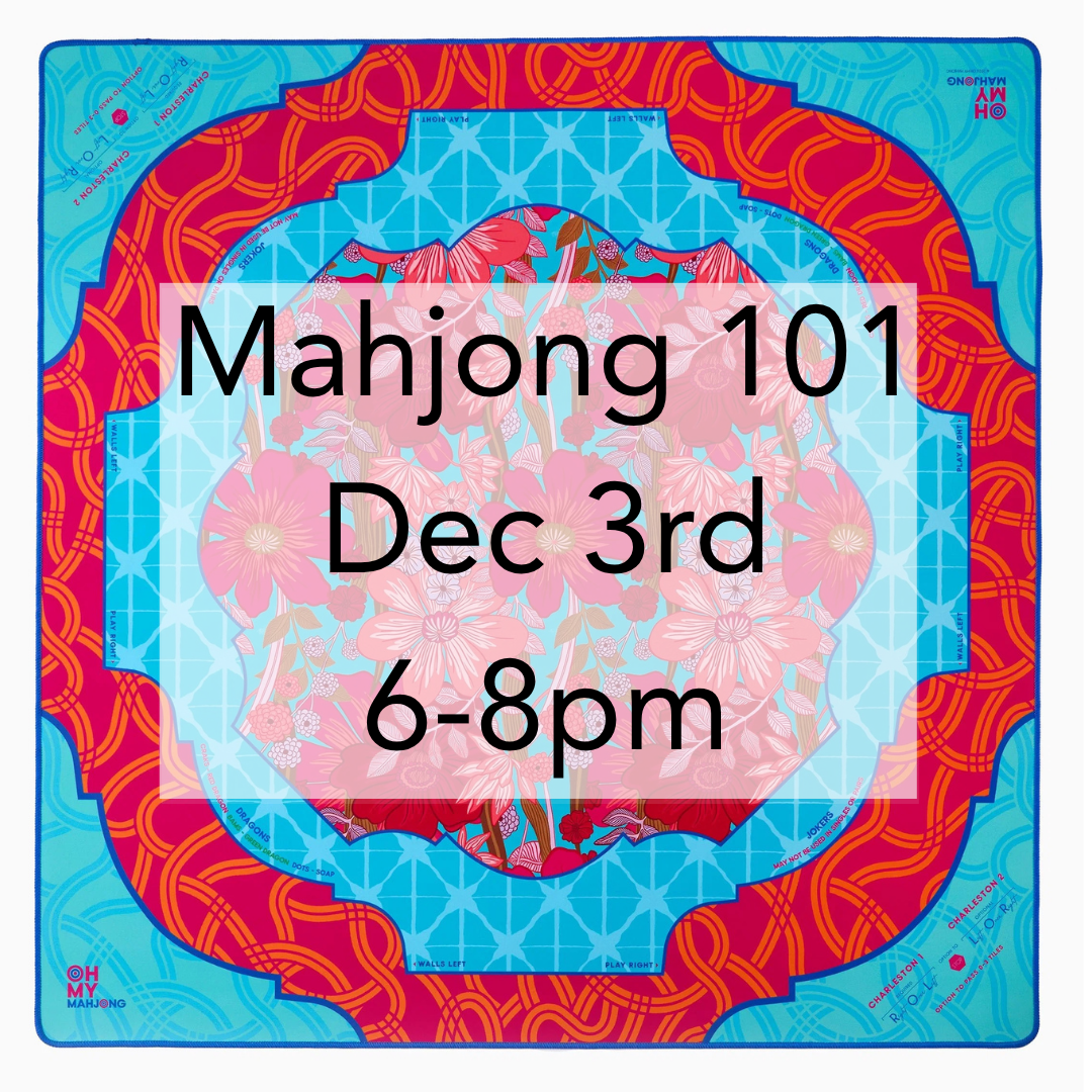 A square graphic with a colorful patterned design and large overlaid text reading 'Mahjong 101 Dec 3rd 6-8pm'. The design features pink floral motifs over a light blue background with red and orange ornamental border shapes.