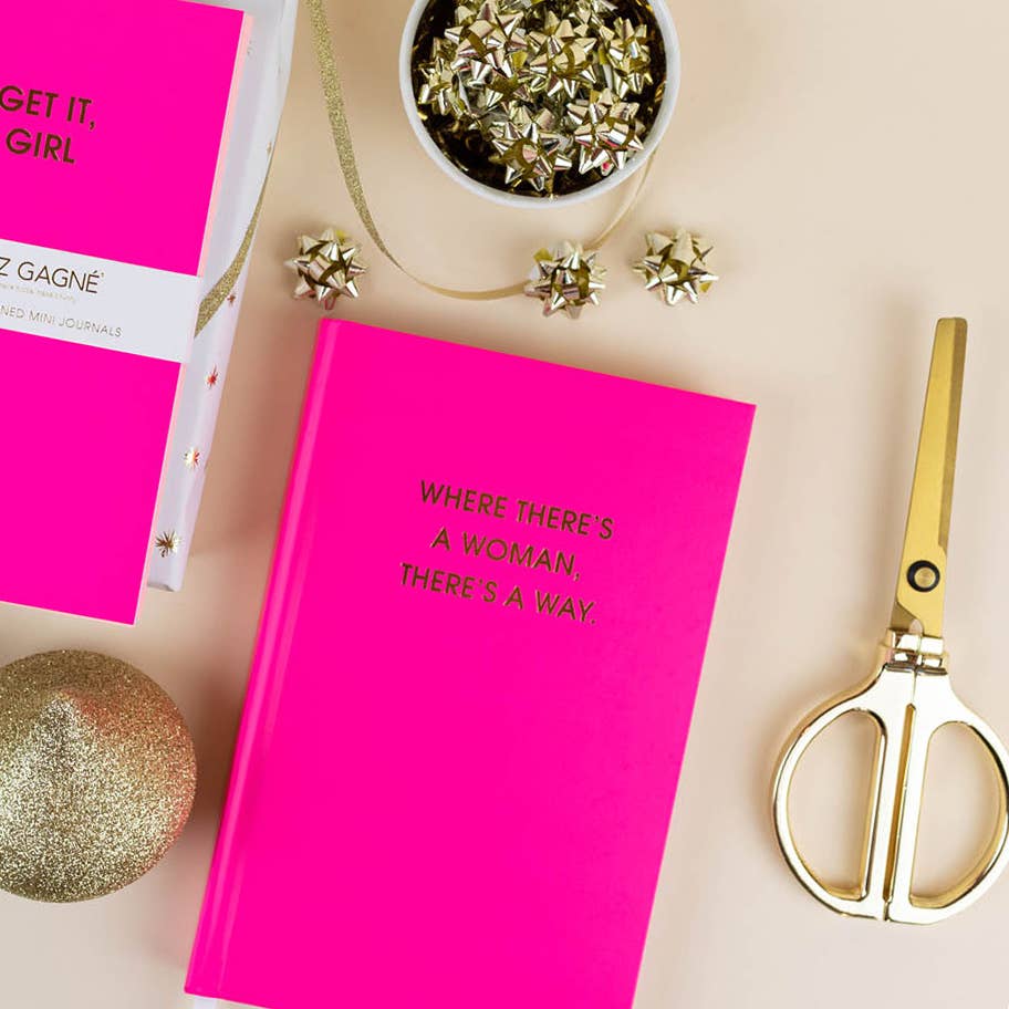 Where There's A Woman There's A Way - Hardcover Daily Journal - Bright Pink