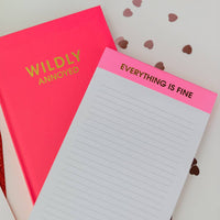 Everything Is Fine - Lined Notepad - Pink - 65 perforated pages - 5x8 Notepads