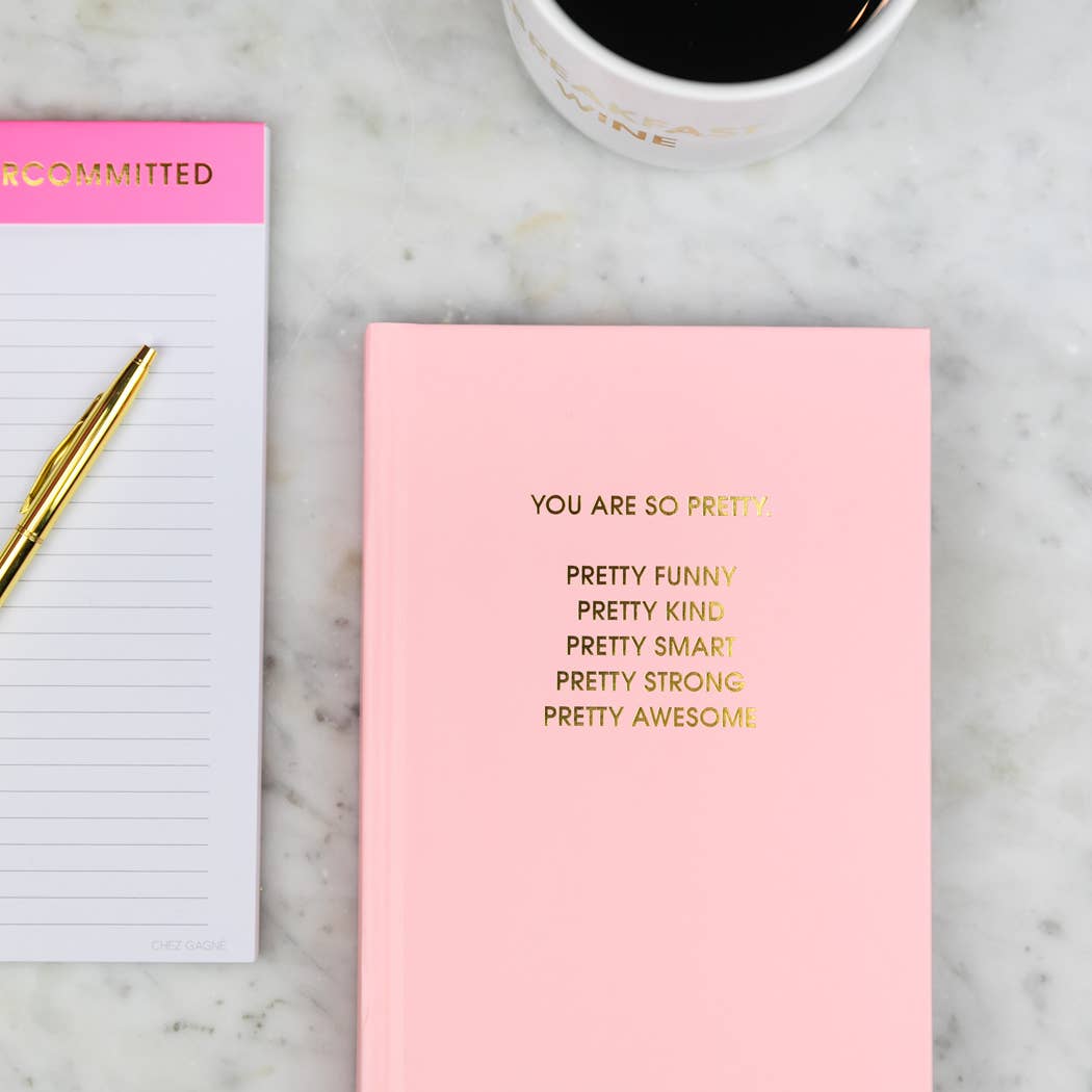 You Are So Pretty - Hardcover Daily Journal - Sunset Pink