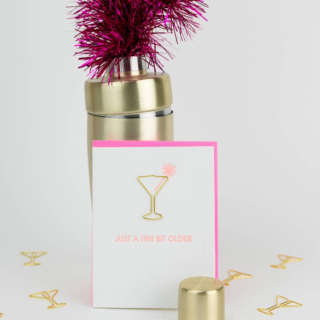 Just a Tini Bit Older - Birthday - Martini Paper Clip Card