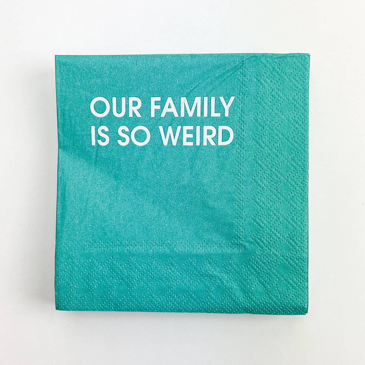 Our Family Is So Weird - Colorful Cocktail Napkins Cocktail Napkins