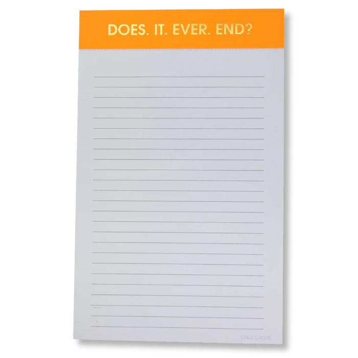 Does It Ever End? - Lined Notepad - Bright Tangerine - 65 perforated pages - 5x8