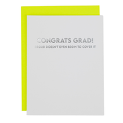 Congrats Grad - Proud Doesn’t Even Begin to Cover It. - Graduation Card