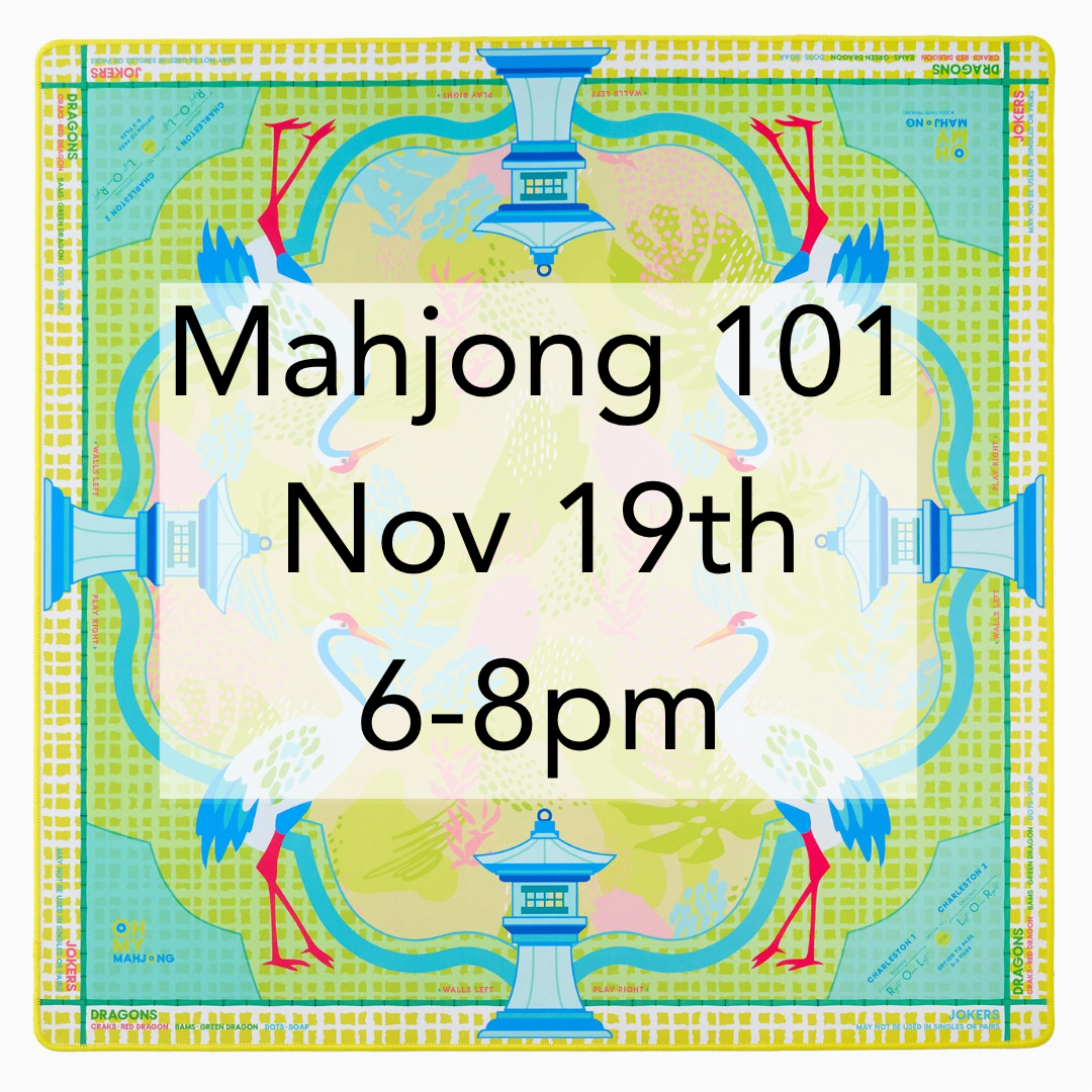 11/19 Mahjong 101 with Ilissa Marks