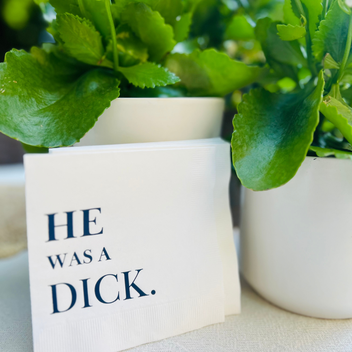 He Was A Dick Divorce Cocktail Napkins