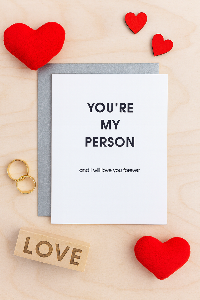 You're My Person And I Will Love You Forever - Love | Anniversary| Valentine Card Greeting Cards