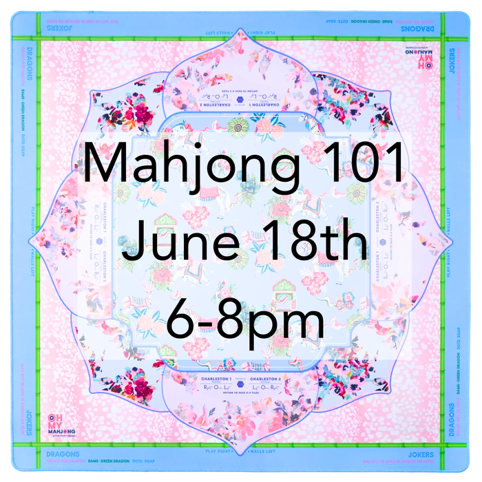 6/18 Mahjong 101 with Ilissa Marks