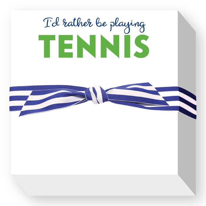 RATHER BE PLAYING TENNIS CHUBBIE NOTEPAD