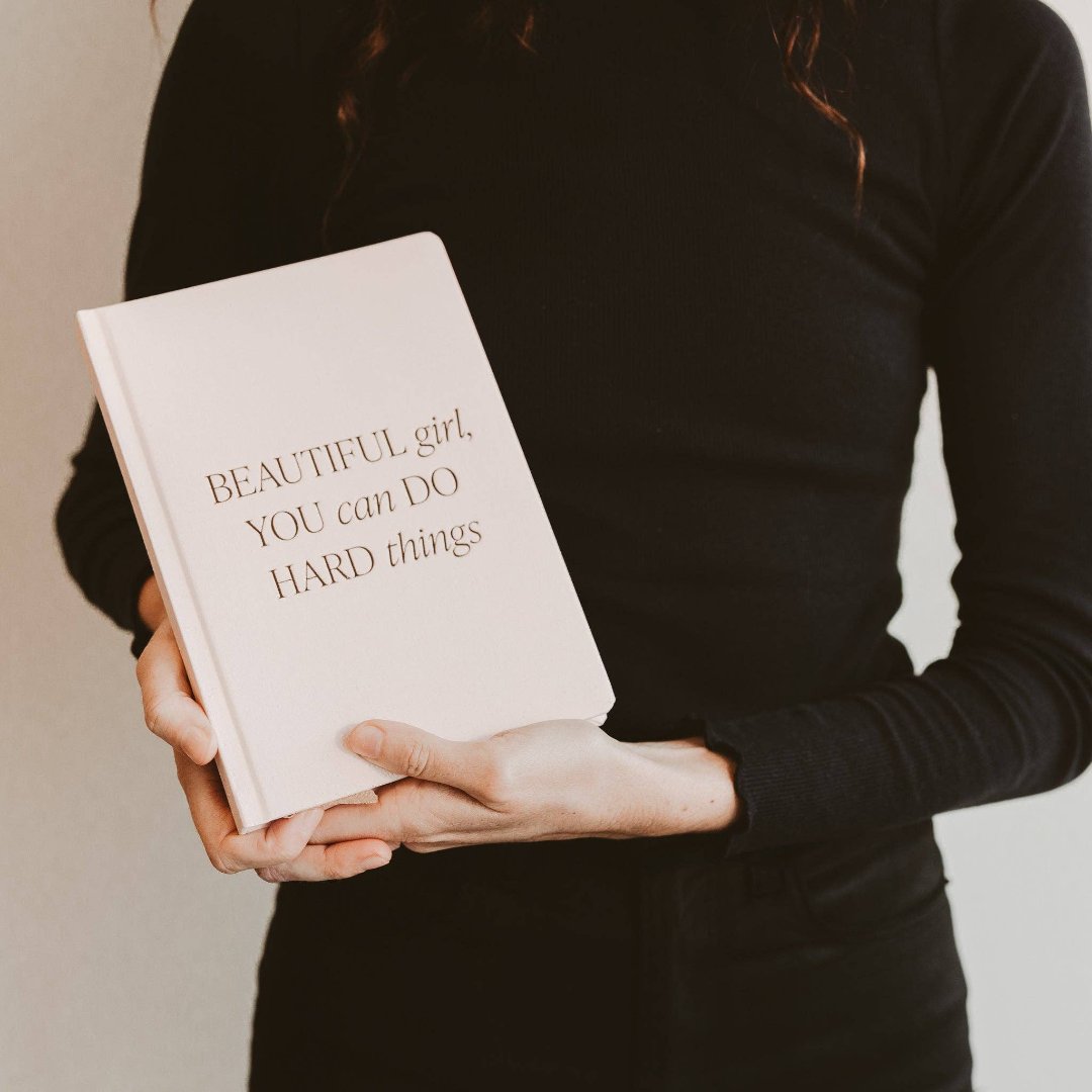 Beautiful Girl, You Can Do Hard Things Journal. 