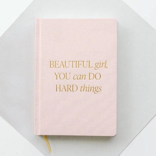 Beautiful Girl, You Can Do Hard Things Journal