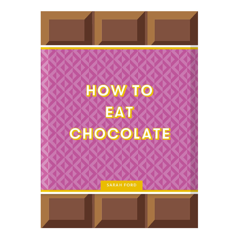 How to Eat Chocolate