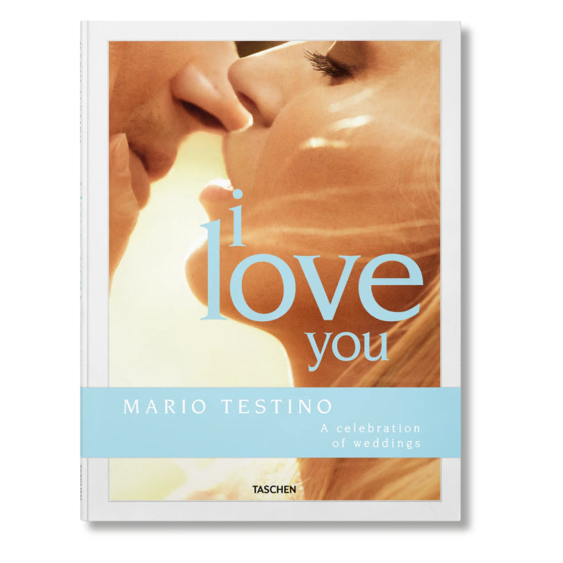Mario Testino: I Love You
