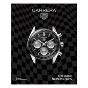 Tag Heuer Carrera: The Race Never Stops