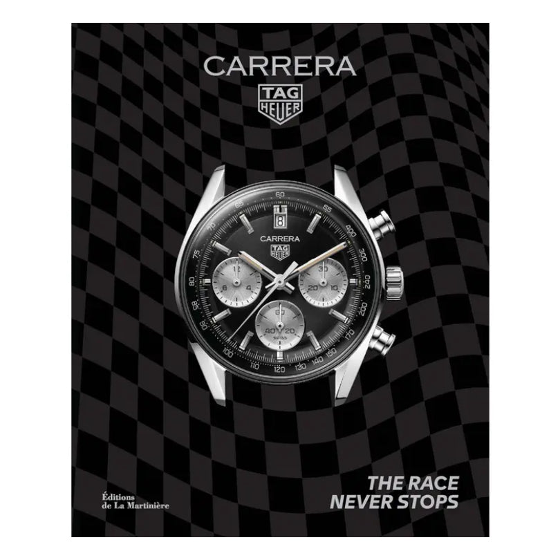 Tag Heuer Carrera: The Race Never Stops