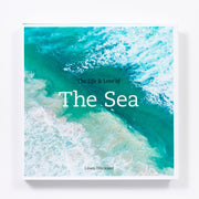 The Life & Love of the Sea