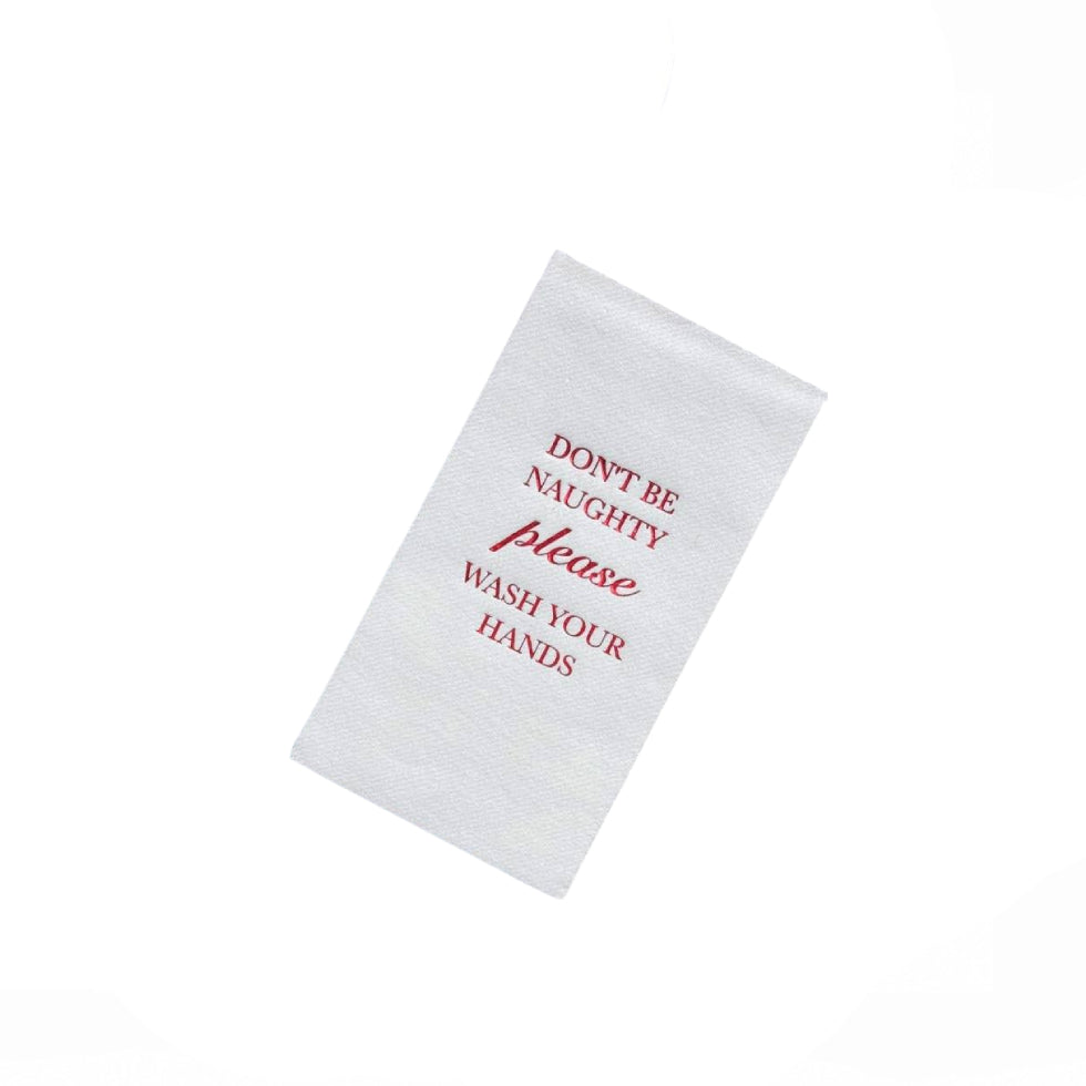 A white hand towel with red printed text that reads 'DON'T BE NAUGHTY please WASH YOUR HANDS', shown on a plain white background.