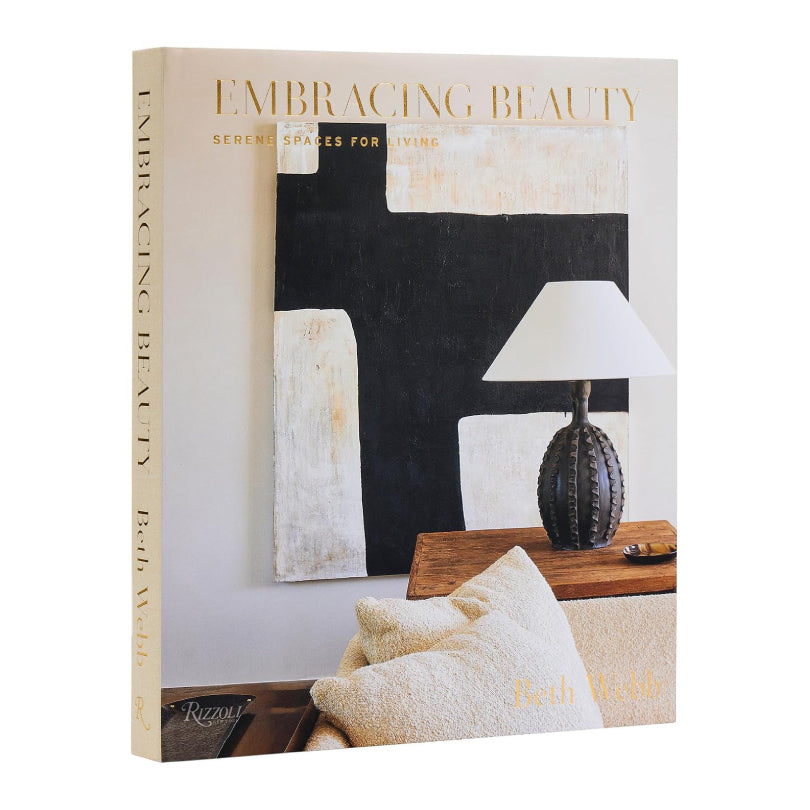 embracing beauty serene spaces for living by beth webb