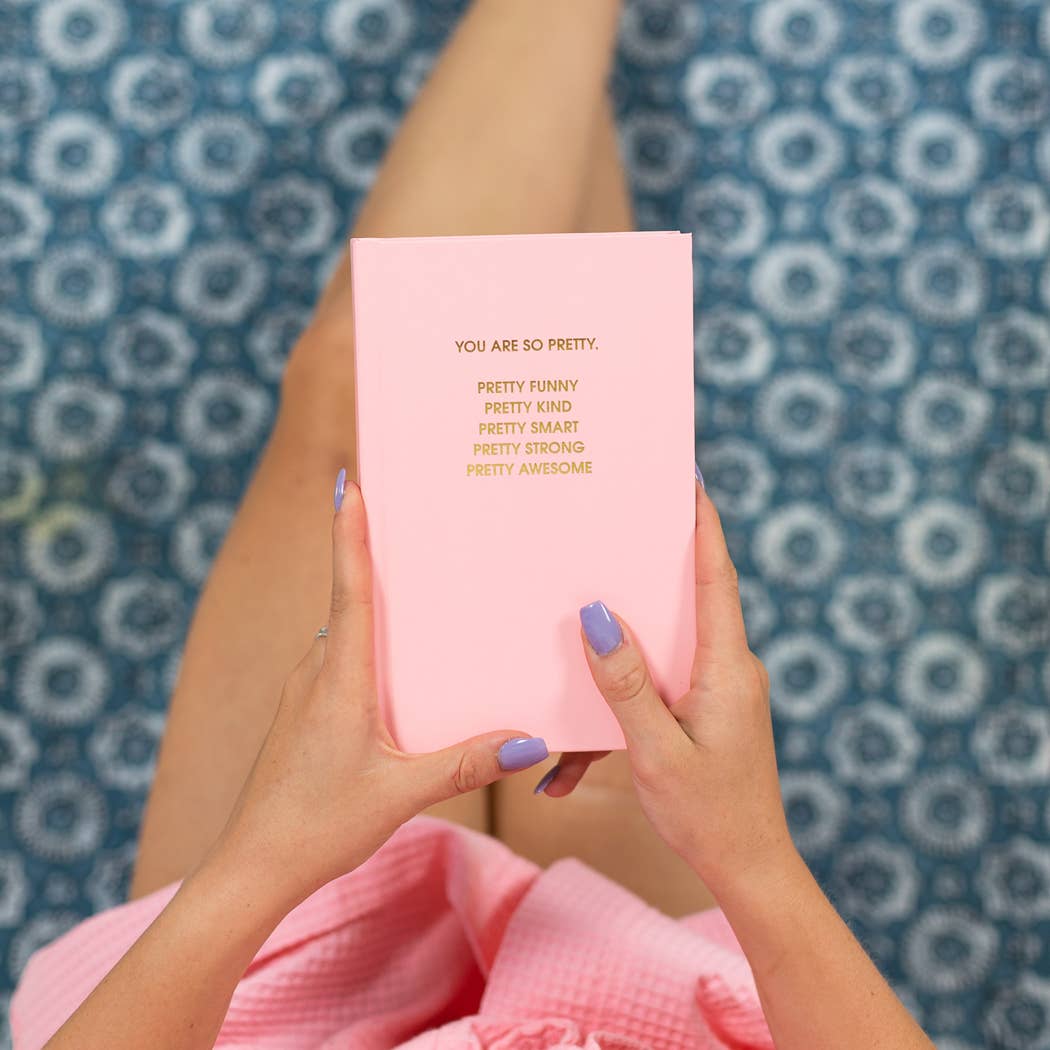 You Are So Pretty - Hardcover Daily Journal - Sunset Pink