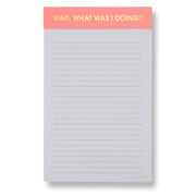 Wait, What Was I Doing? - Lined Notepad - Coral Pink - 65 perforated pages - 5x8 Notepads