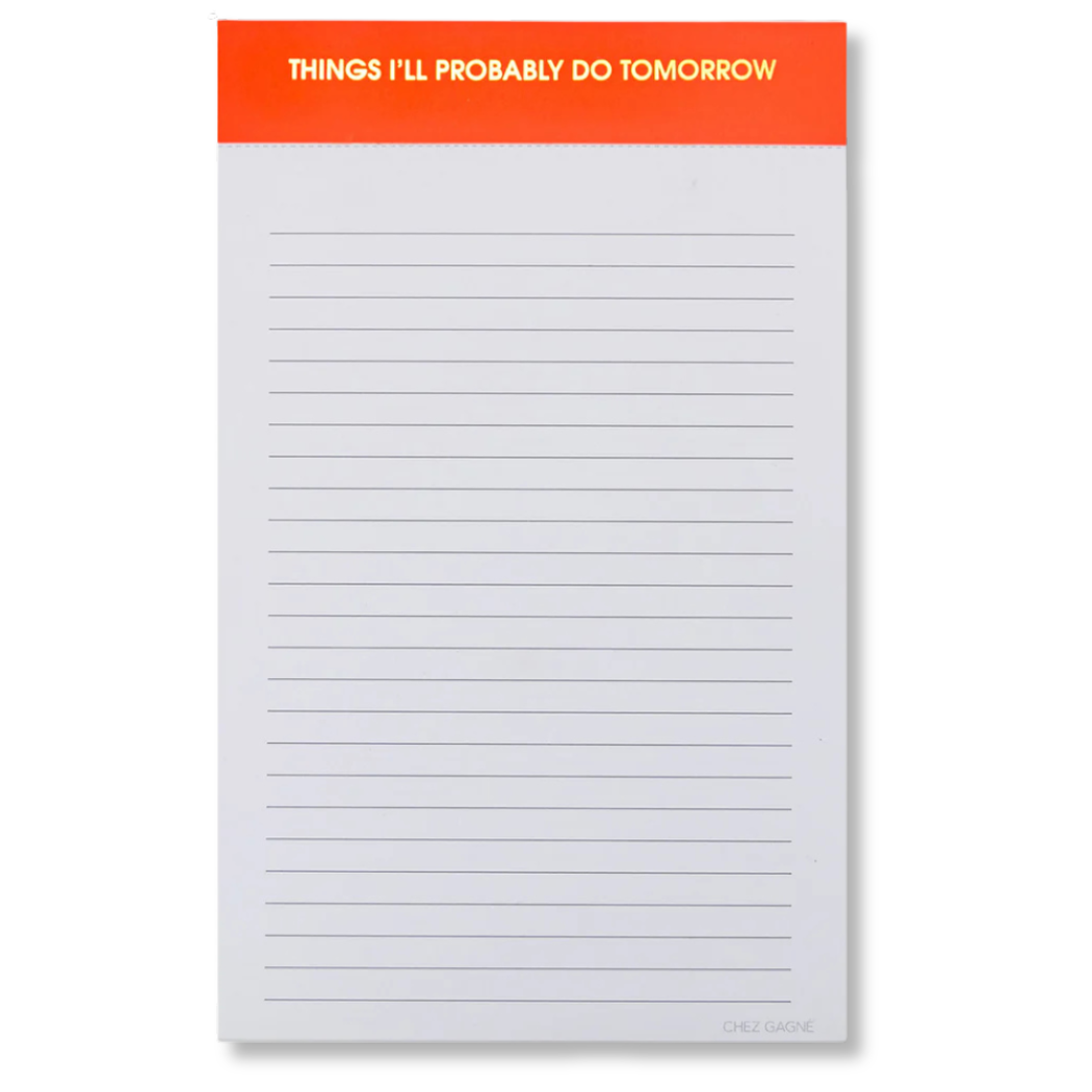 Things I'll Probably Do Tomorrow - Lined Notepad - Neon Orange - 65 perforated pages - 5x8 Notepads
