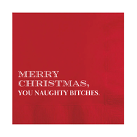 Merry Christmas, You Naughty Bitches Fun Cocktail Napkins