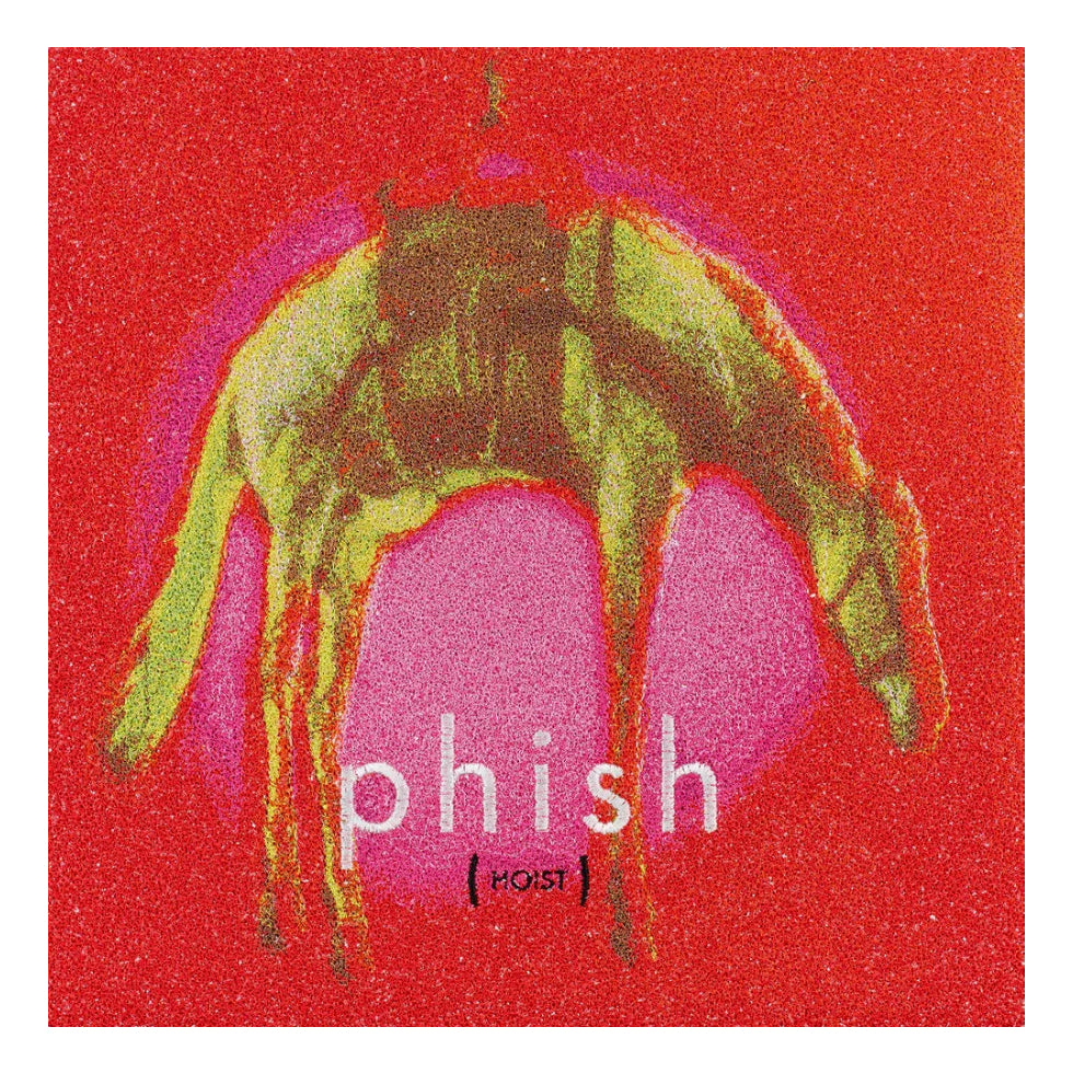 Phish, Hoist